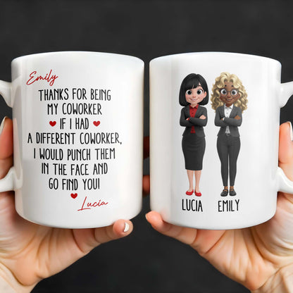 Thanks For Being My Coworker, Fun Coworker Appreciation - Personalized Custom Coffee Mug - COL126_MG