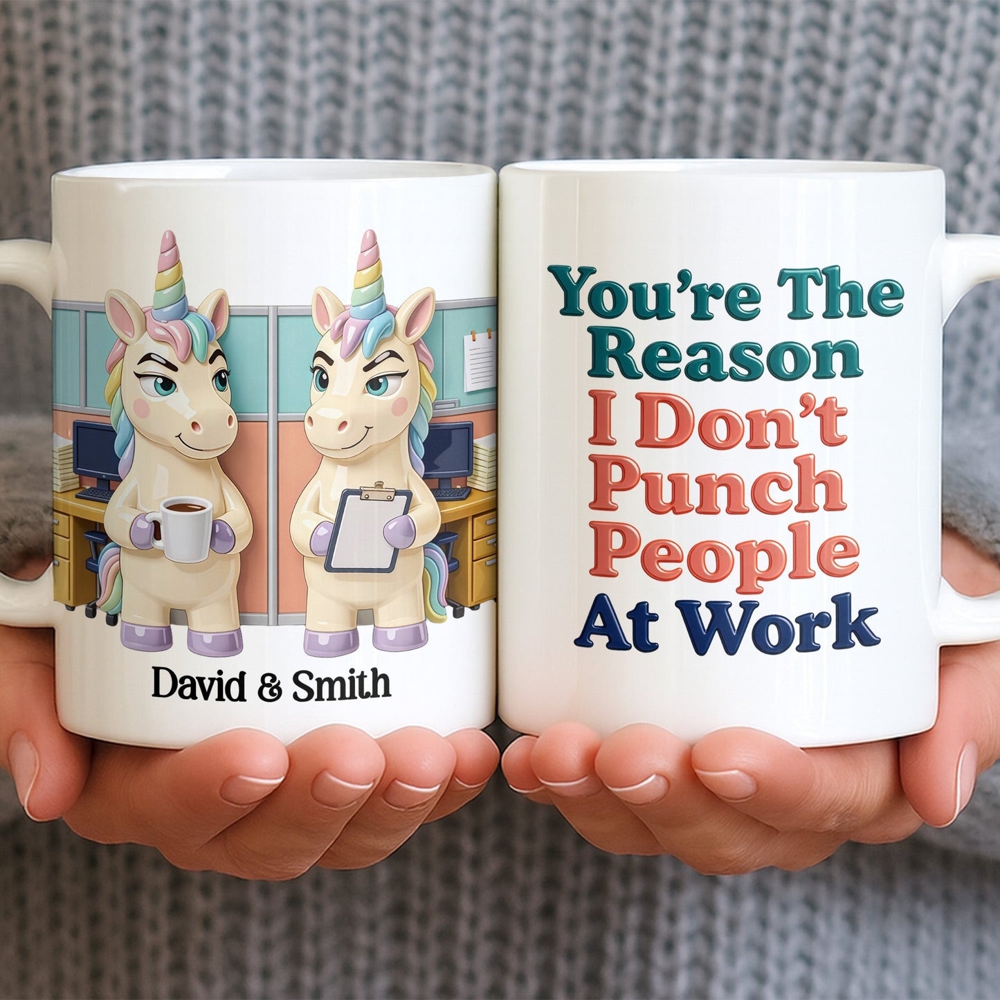 You're The Reason I Don't Punch People, Office Unicorns Mug - Personalized Custom Coffee Mug - COL129_MG