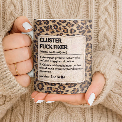 Cluster F❤️ck Fixer Leopard Print Mug - Personalized Custom Coffee Mug - COL130_MG