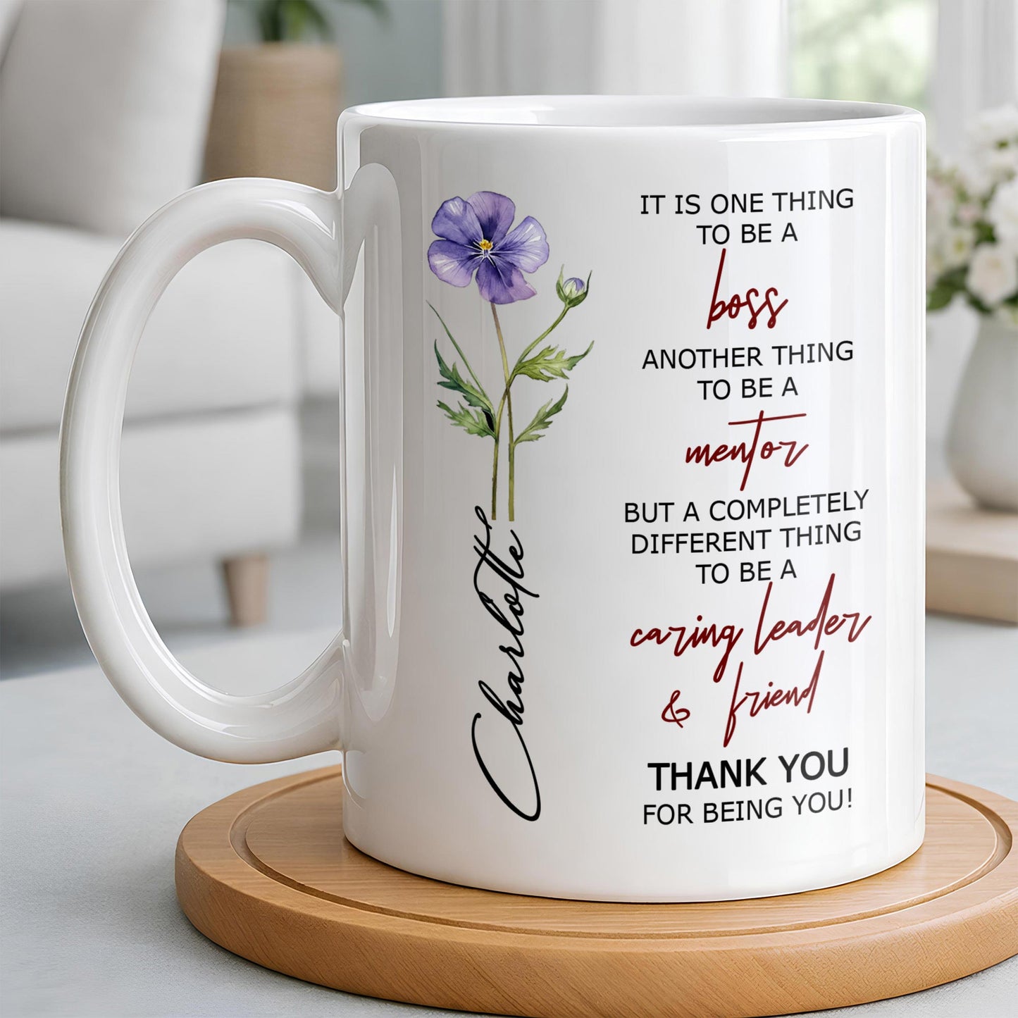 It Is One Thing To Be A Boss Flower - Personalized Custom Coffee Mug - COL131_MG
