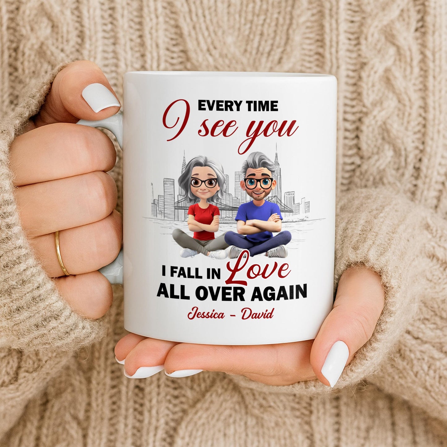 Every Time I See You, I Fall In Love All Over Again - Personalized Custom Coffee Mug - CPL1027_MG
