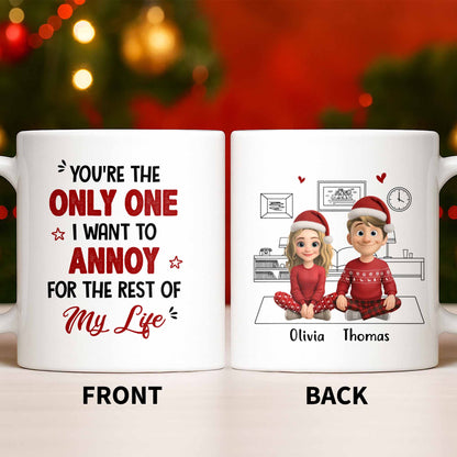 Only One I Want To Annoy, Text And Stars Design - Personalized Custom Coffee Mug - CPL1057_MG