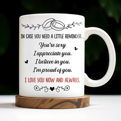 In Case You Need A Little Reminder Linked Rings And Hearts Design - Personalized Custom Coffee Mug - CPL1140_MG