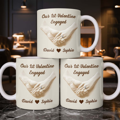 Our 1st Valentine Engaged, Holding Hands With Ring - Personalized Custom Coffee Mug - CPL1142_MG