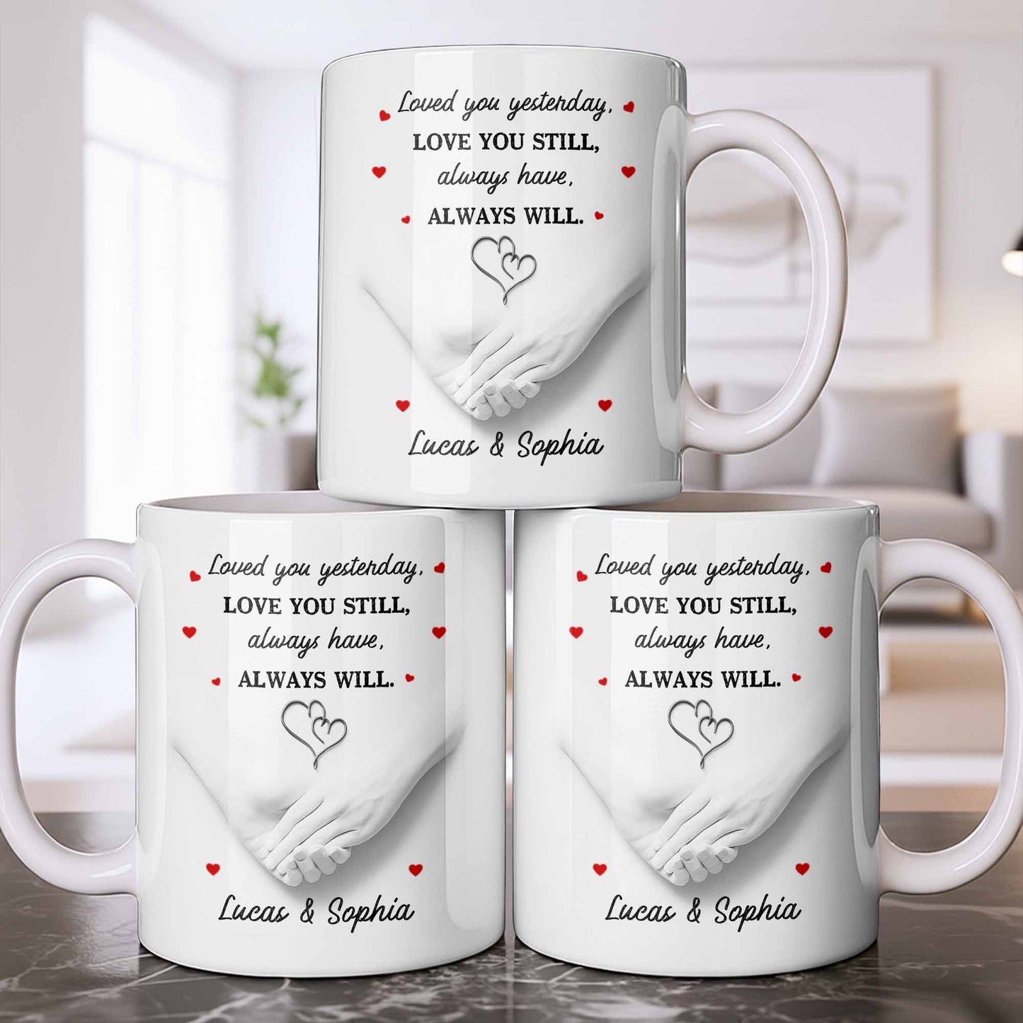 Loved You Yesterday, Love You Still, Hearts And Holding Hands - Personalized Custom Coffee Mug - CPL1151_MG