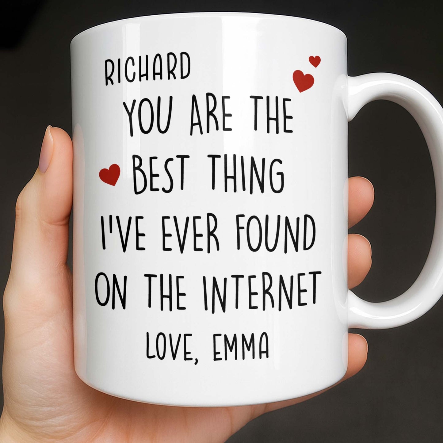 You Are The Best Thing I've Ever Found On The Internet - Personalized Custom Coffee Mug - CPL1186_MG