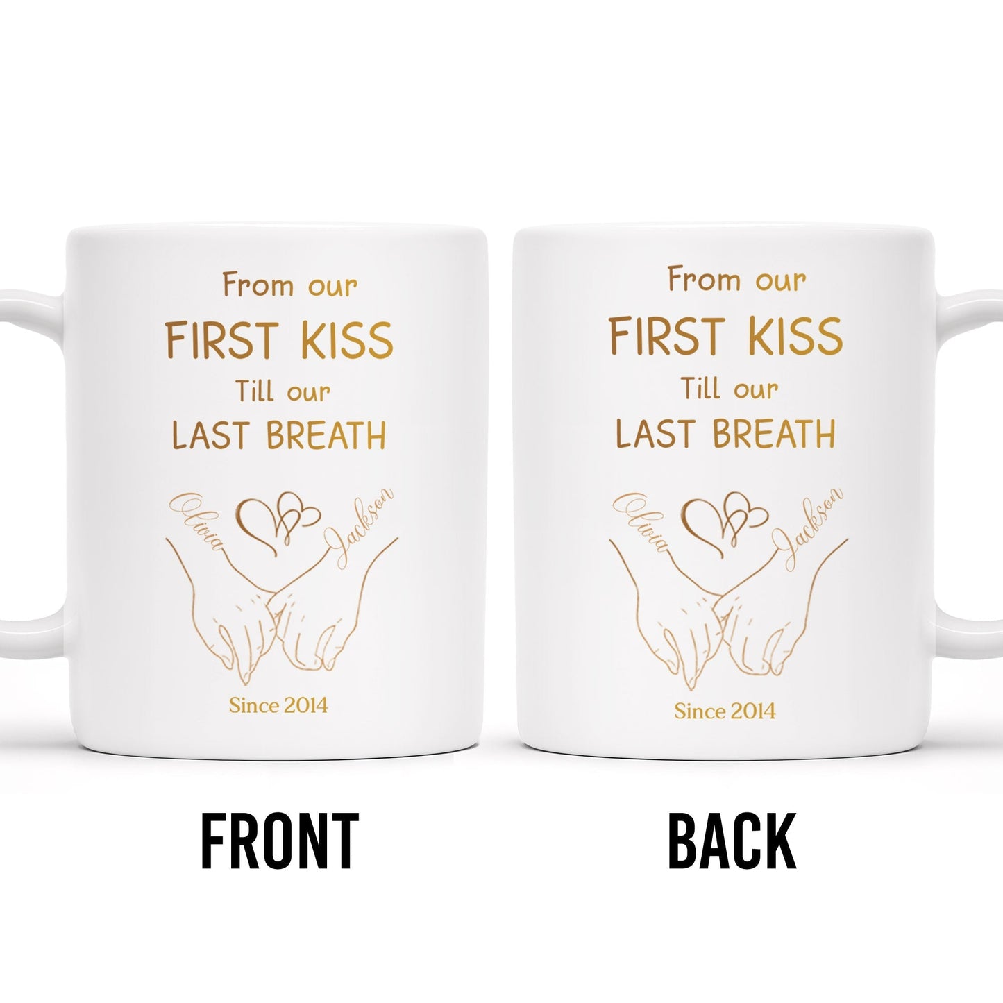 From Our First Kiss Till Our Last Breath, Holding Hands - Personalized Custom Coffee Mug - CPL118_MG