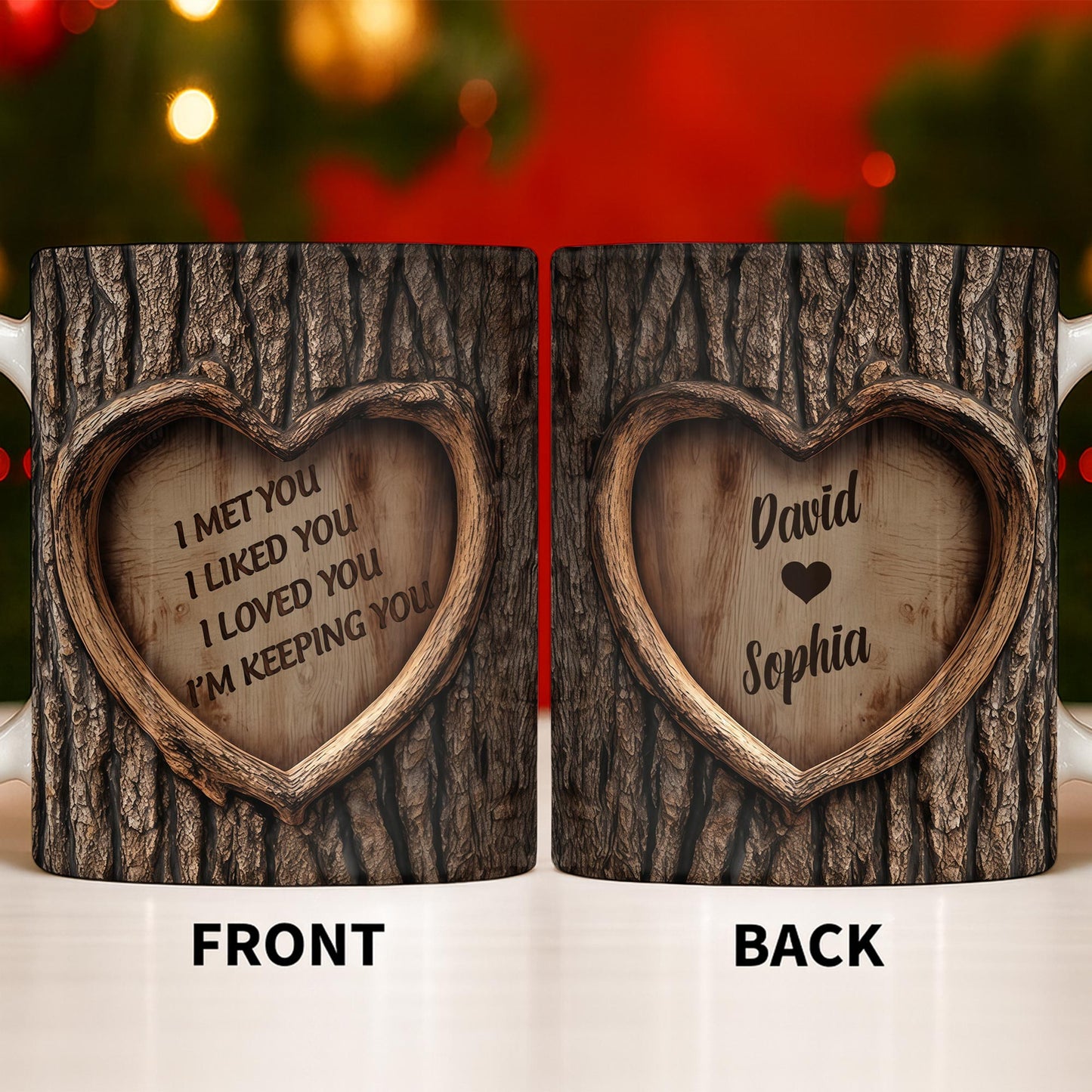 I Met You, I Liked You, I Loved You, I'm Keeping You, Tree Bark and Heart - Personalized Custom Coffee Mug - CPL1202_MG