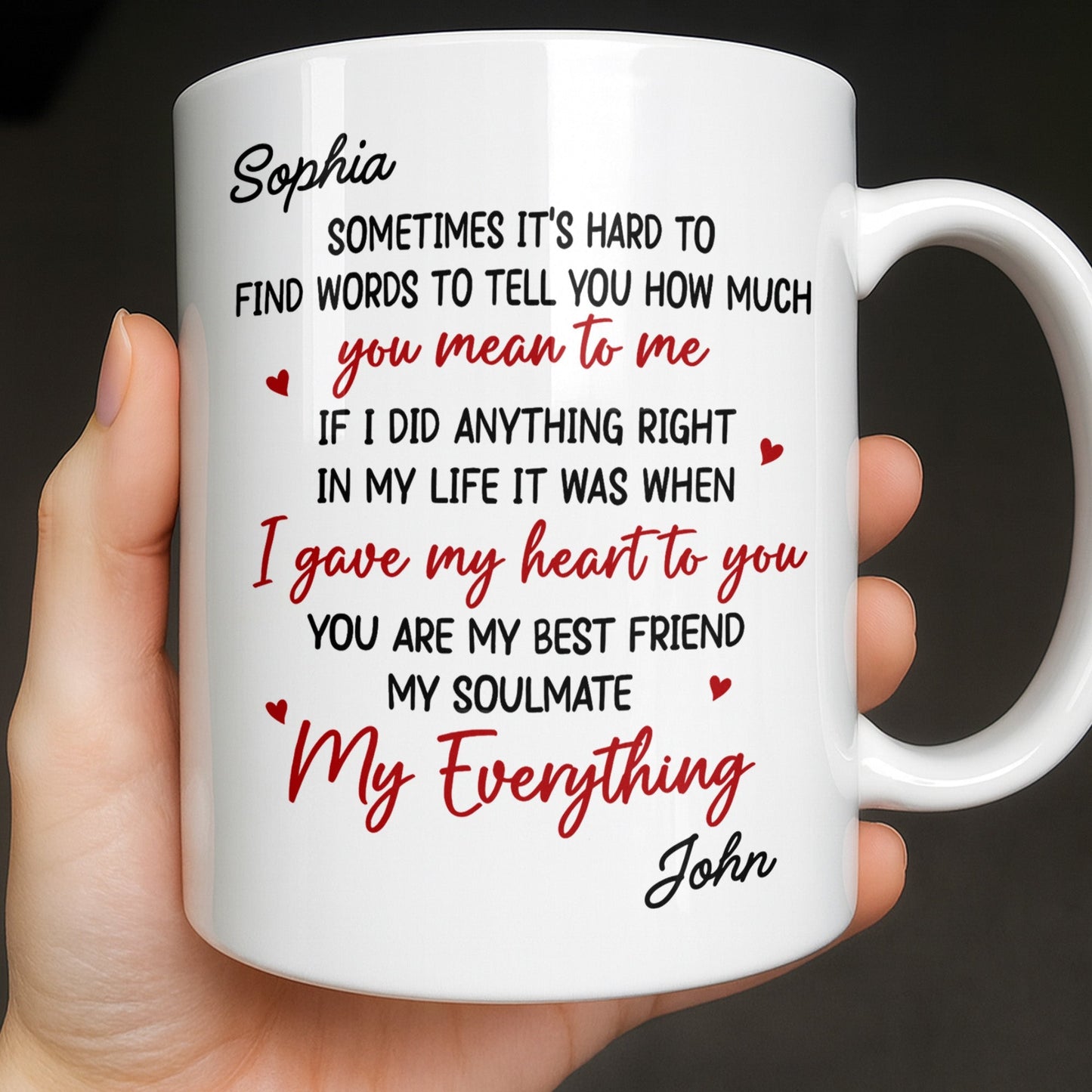 Gave My Heart To You, You Are My Soulmate, With Hearts - Personalized Custom Coffee Mug - CPL1220_MG