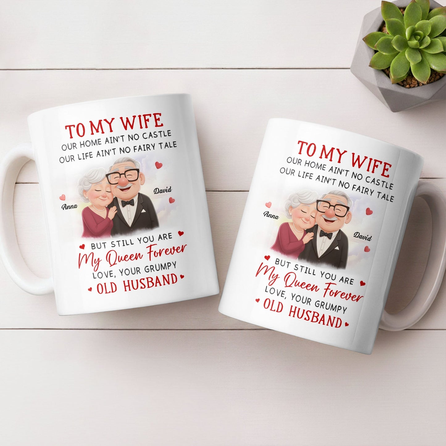 To My Wife You Are My Queen Forever Elderly Couple - Personalized Custom Coffee Mug - CPL1226_MG