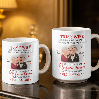 To My Wife You Are My Queen Forever Elderly Couple - Personalized Custom Coffee Mug - CPL1226_MG