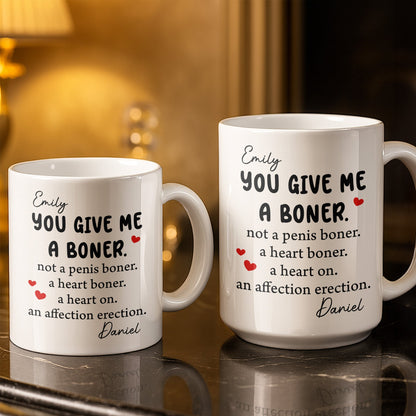 You Give Me A Boner, A Heart On, Hearts - Personalized Custom Coffee Mug - CPL1283_MG