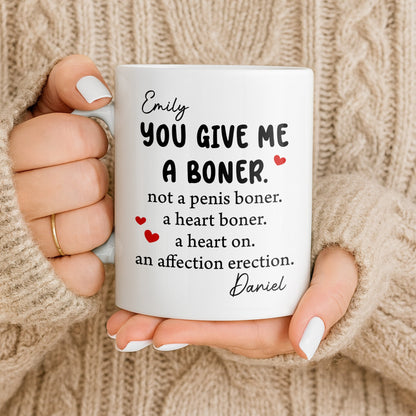 You Give Me A Boner, A Heart On, Hearts - Personalized Custom Coffee Mug - CPL1283_MG
