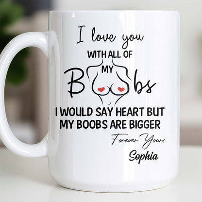 I Love You With All Of My Heart, Woman Figure and Heart Design - Personalized Custom Coffee Mug - CPL1287_MG