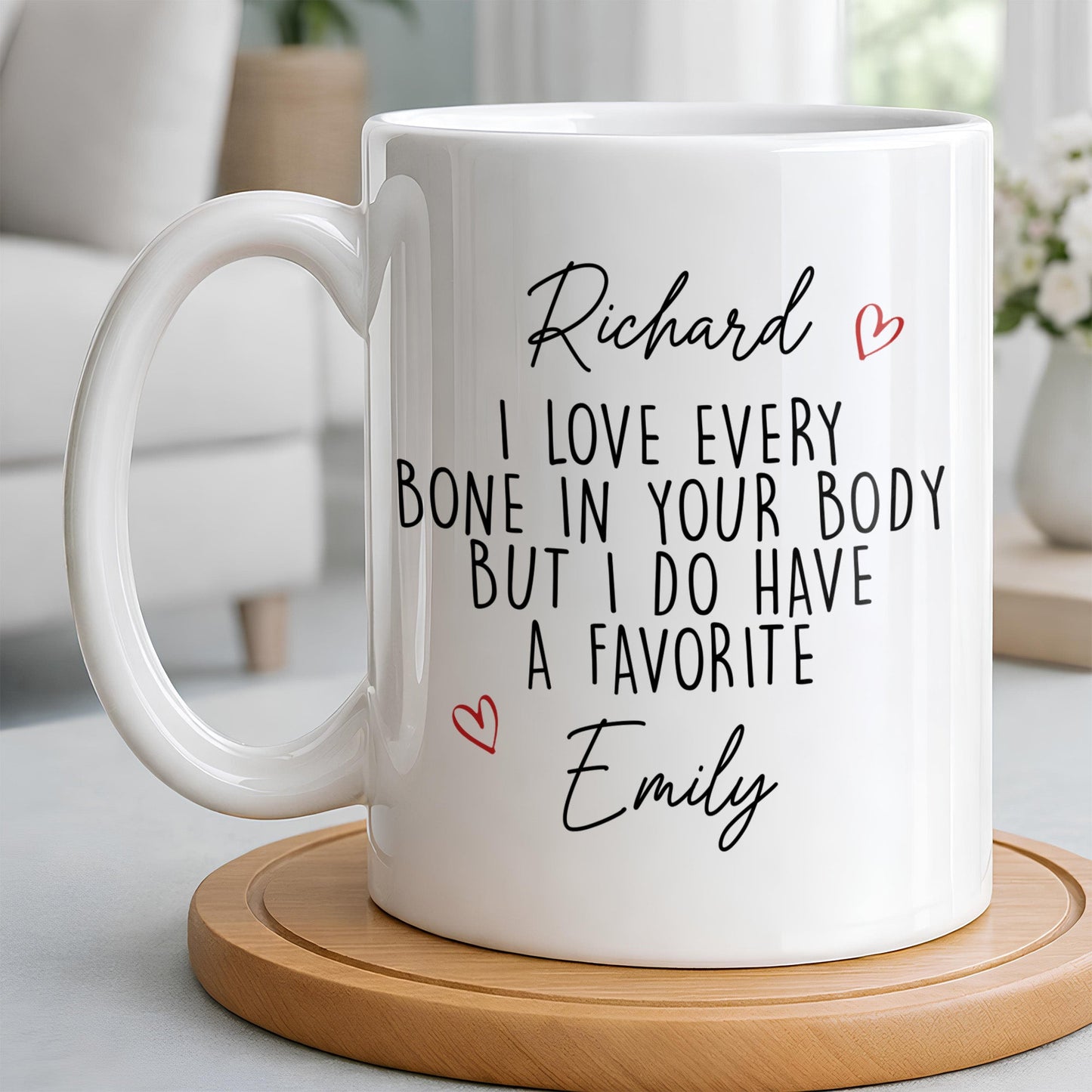 I Love Every Bone In Your Body, Favorite Hearts Design - Personalized Custom Coffee Mug - CPL1294_MG