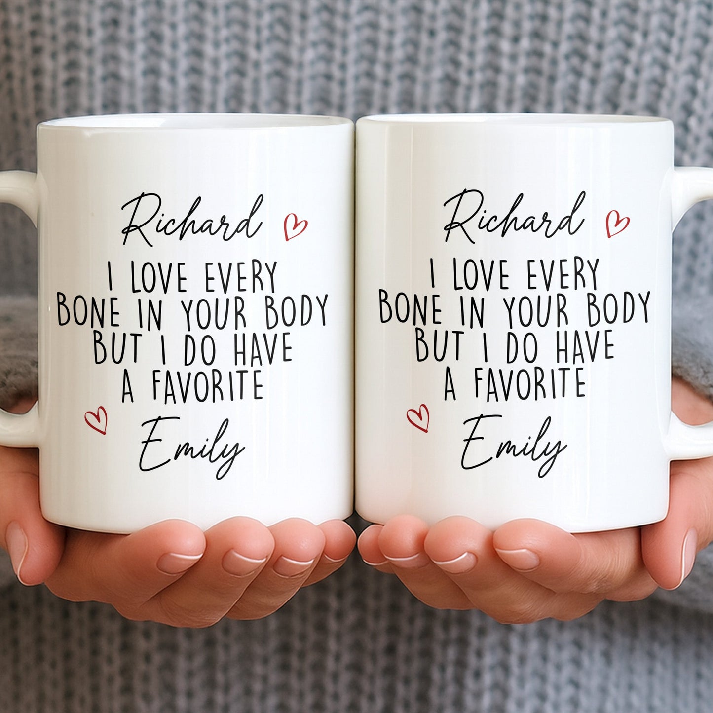 I Love Every Bone In Your Body, Favorite Hearts Design - Personalized Custom Coffee Mug - CPL1294_MG