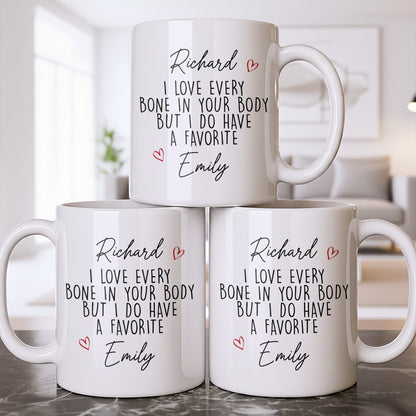 I Love Every Bone In Your Body, Favorite Hearts Design - Personalized Custom Coffee Mug - CPL1294_MG