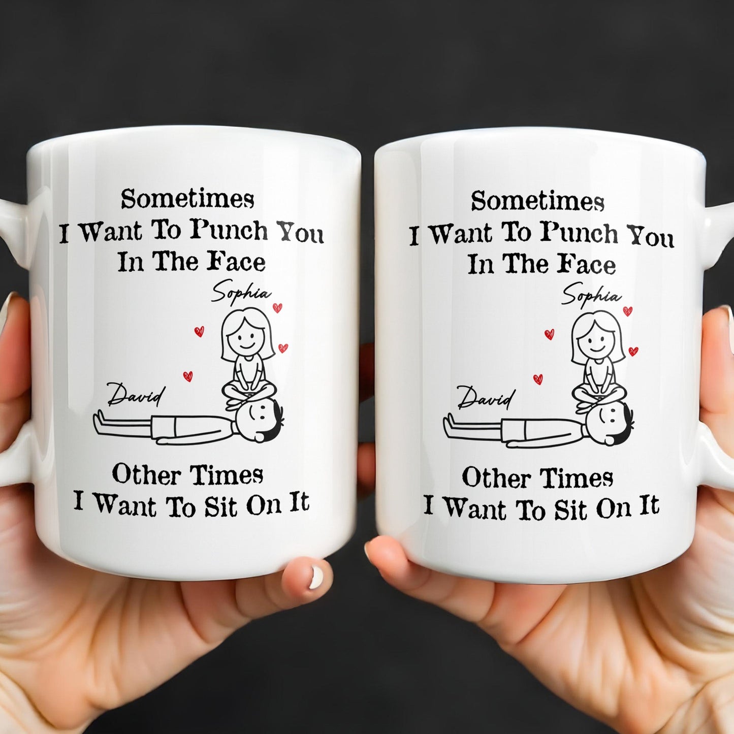 Sometimes I Want To Punch You, Couple And Hearts Design - Personalized Custom Coffee Mug - CPL1295_MG