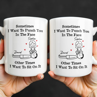 Sometimes I Want To Punch You, Couple And Hearts Design - Personalized Custom Coffee Mug - CPL1295_MG