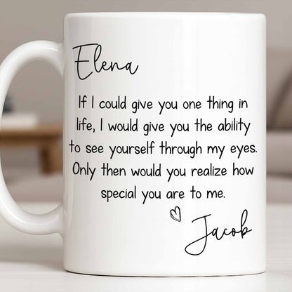 My Eyes Show How Special You Are - Personalized Custom Coffee Mug - CPL1296_MG