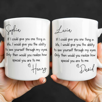 My Eyes Show How Special You Are - Personalized Custom Coffee Mug - CPL1296_MG