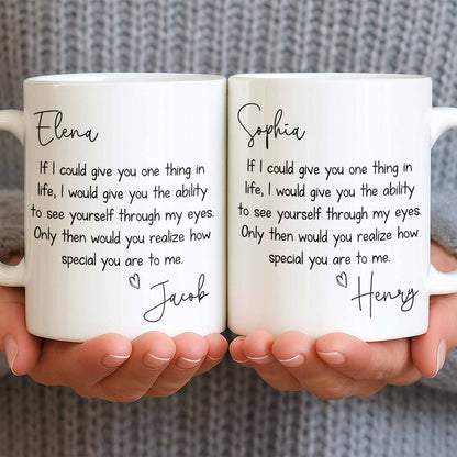My Eyes Show How Special You Are - Personalized Custom Coffee Mug - CPL1296_MG