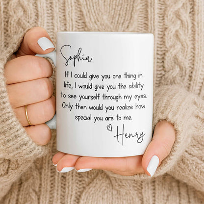 My Eyes Show How Special You Are - Personalized Custom Coffee Mug - CPL1296_MG