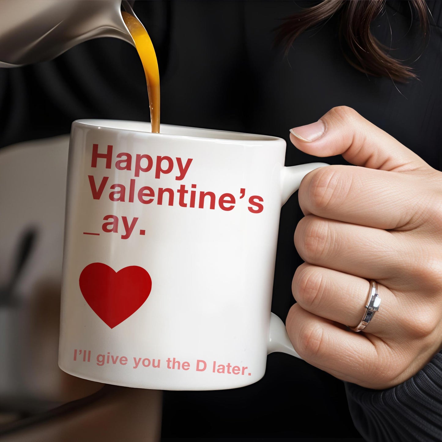Happy Valentine's Day I'll Give You The D Later Mug - Personalized Custom Coffee Mug - CPL129_MG