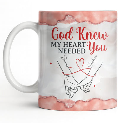 God Knew My Heart Needed You, Hand Holding Design - Personalized Custom Coffee Mug - CPL1305_MG