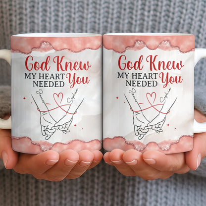 God Knew My Heart Needed You, Hand Holding Design - Personalized Custom Coffee Mug - CPL1305_MG