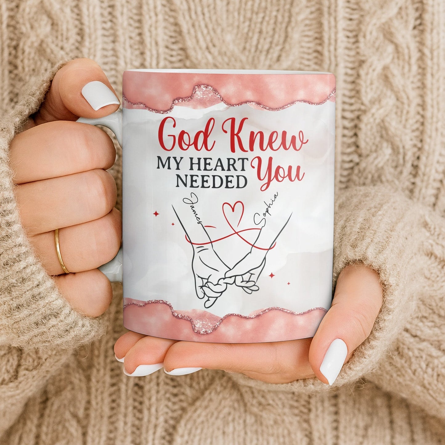 God Knew My Heart Needed You, Hand Holding Design - Personalized Custom Coffee Mug - CPL1305_MG