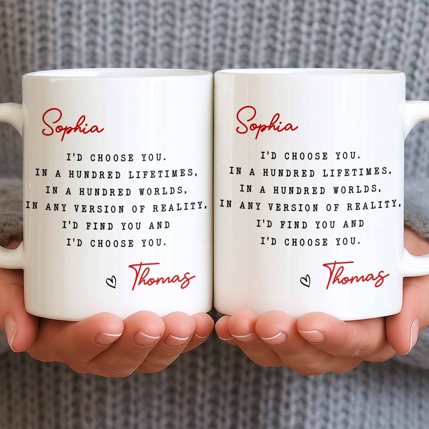 I'd Choose You in Any Version of Reality Romantic Custom Gift - Personalized Custom Coffee Mug - CPL1307_MG