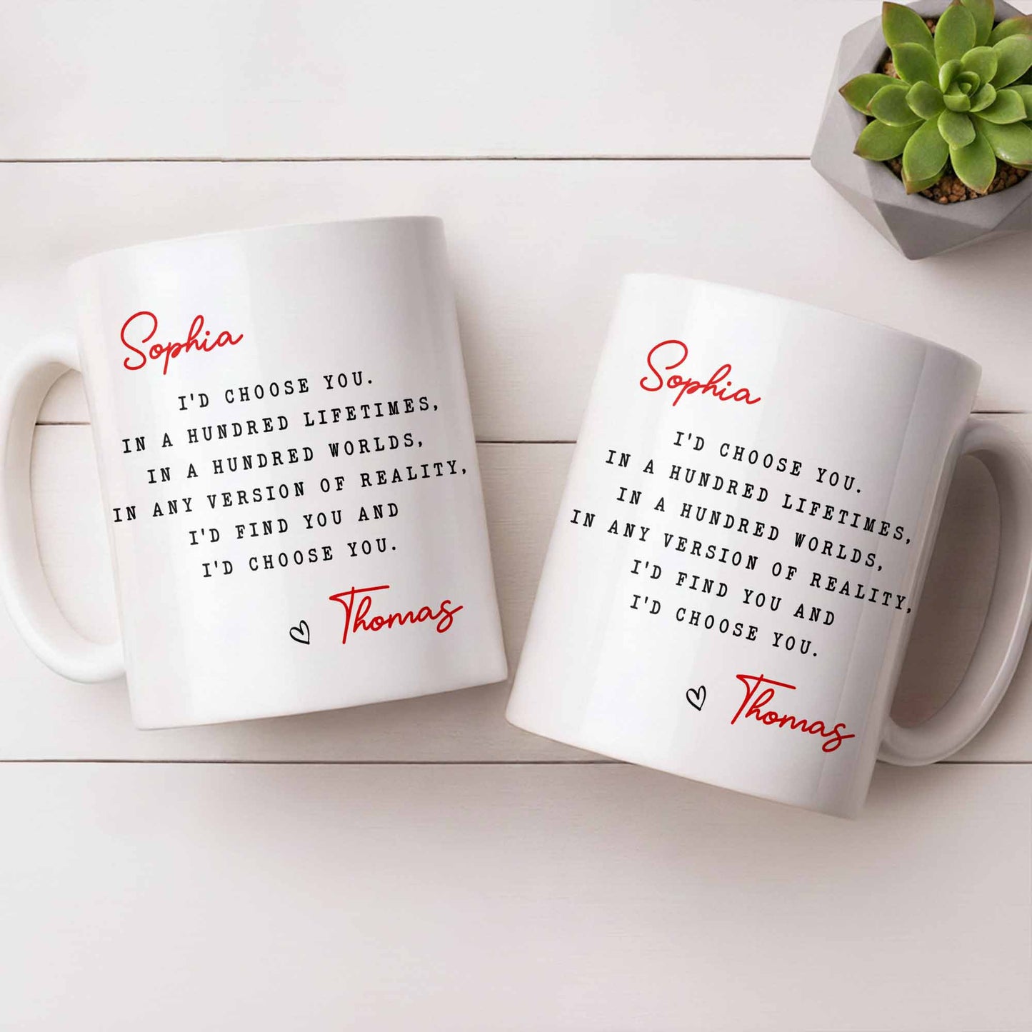 I'd Choose You in Any Version of Reality Romantic Custom Gift - Personalized Custom Coffee Mug - CPL1307_MG