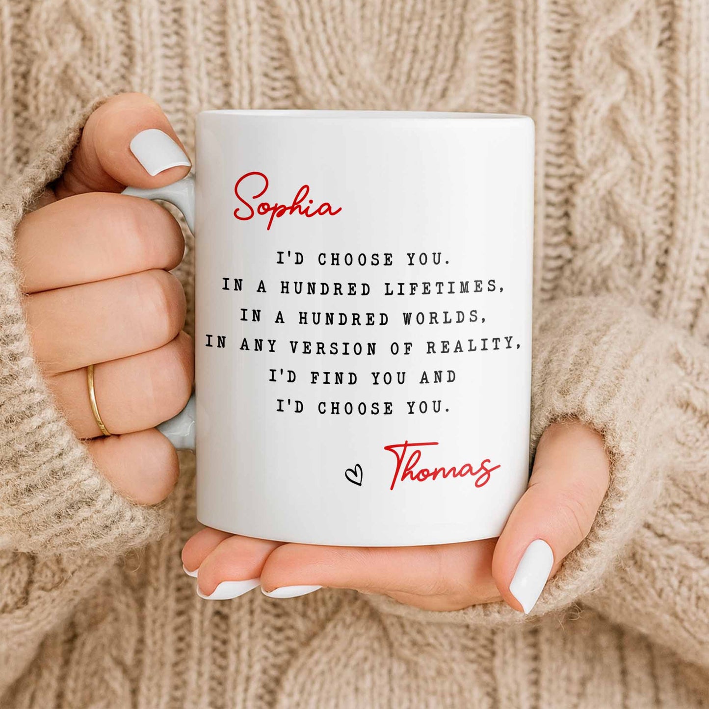 I'd Choose You in Any Version of Reality Romantic Custom Gift - Personalized Custom Coffee Mug - CPL1307_MG