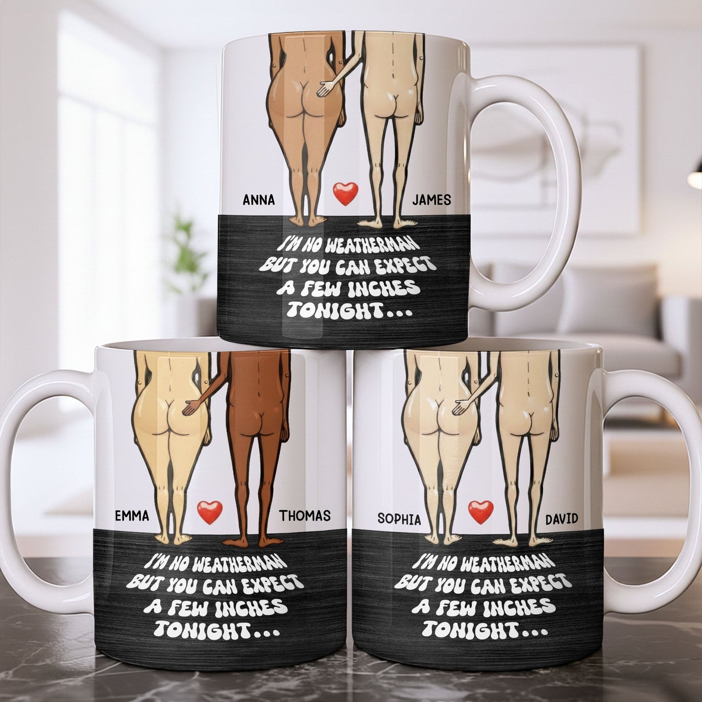 I'm No Weatherman Expect A Few Inches Tonight Couple Design - Personalized Custom Coffee Mug - CPL1311_MG