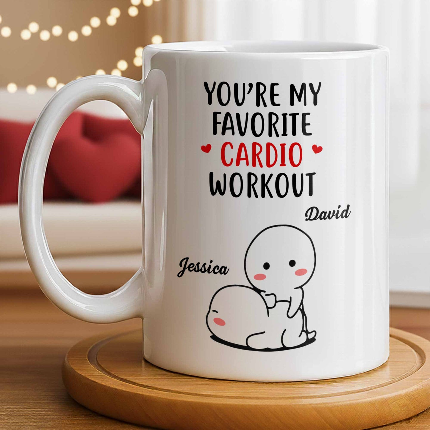 You're My Favorite Cardio Workout Cute Cartoon - Personalized Custom Coffee Mug - CPL1312_MG