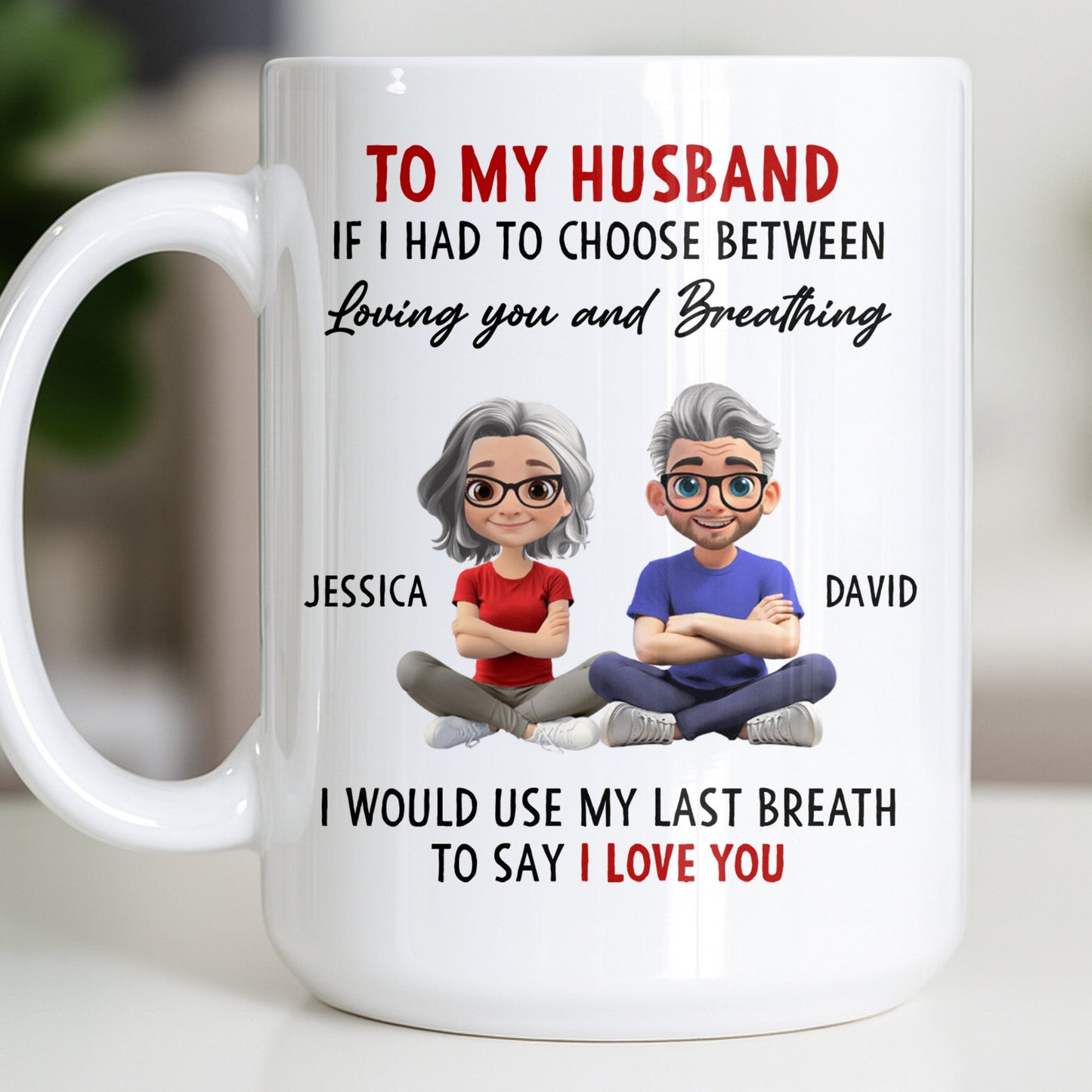 To My Husband, Loving You Over Breathing - Personalized Custom Coffee Mug - CPL1313_MG