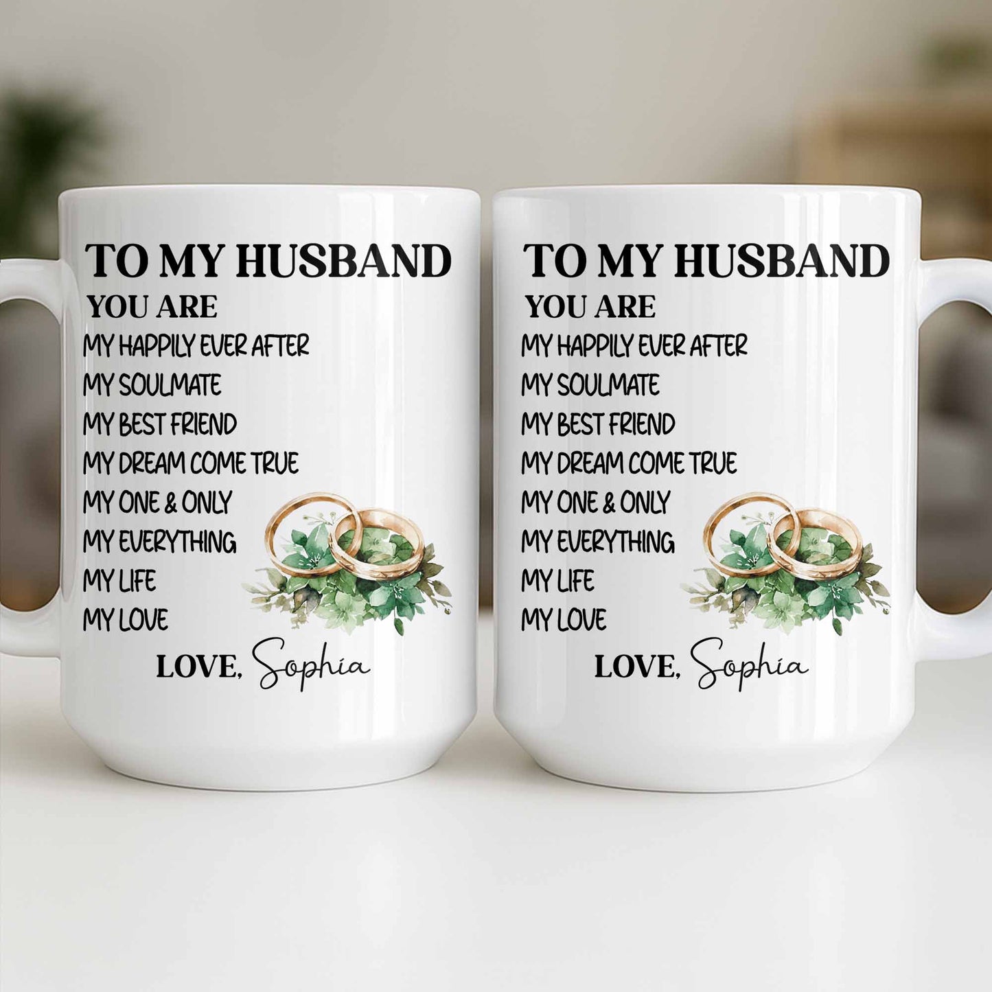 To My Husband You Are My Happily Ever After, Wedding Rings & Floral Design - Personalized Custom Coffee Mug - CPL1319_MG