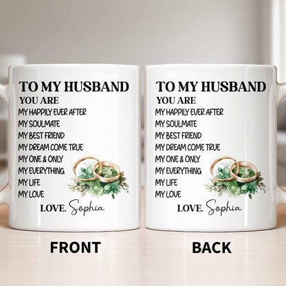 To My Husband You Are My Happily Ever After, Wedding Rings & Floral Design - Personalized Custom Coffee Mug - CPL1319_MG