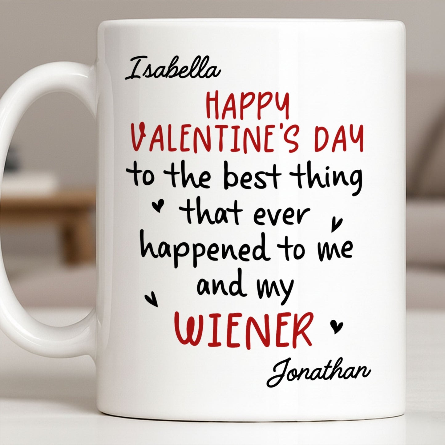 Happy Valentine's Day, My Wiener - Personalized Custom Coffee Mug - CPL1321_MG