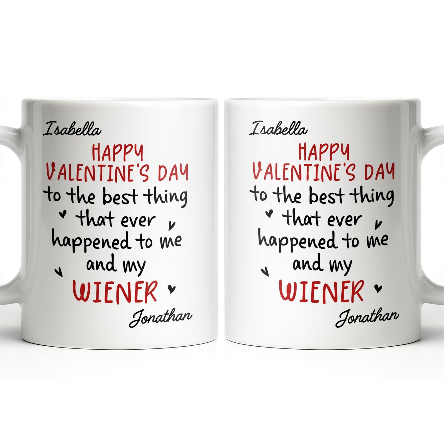 Happy Valentine's Day, My Wiener - Personalized Custom Coffee Mug - CPL1321_MG
