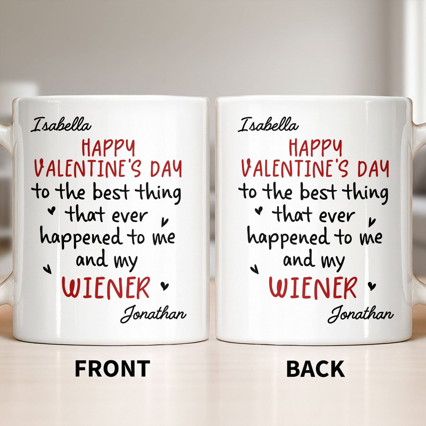 Happy Valentine's Day, My Wiener - Personalized Custom Coffee Mug - CPL1321_MG