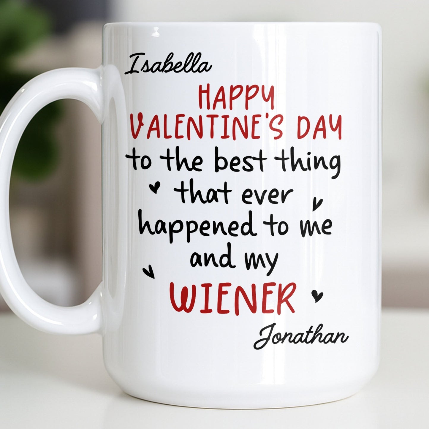 Happy Valentine's Day, My Wiener - Personalized Custom Coffee Mug - CPL1321_MG