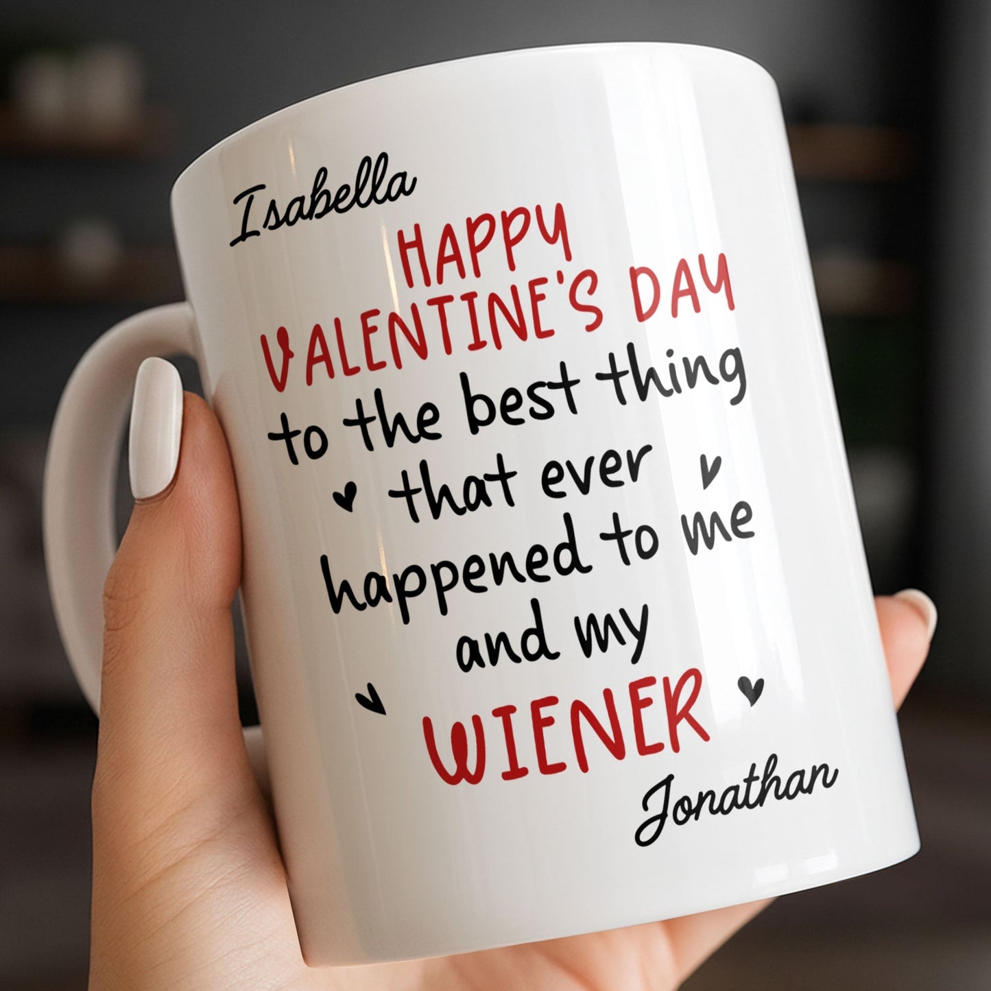 Happy Valentine's Day, My Wiener - Personalized Custom Coffee Mug - CPL1321_MG