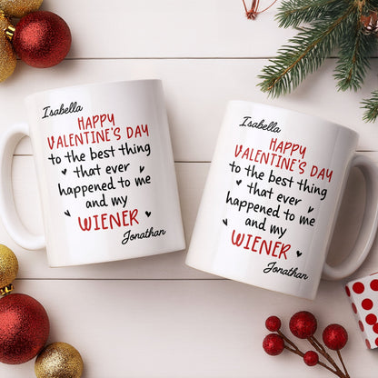 Happy Valentine's Day, My Wiener - Personalized Custom Coffee Mug - CPL1321_MG