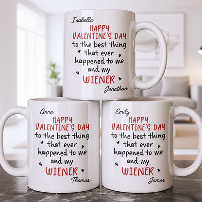 Happy Valentine's Day, My Wiener - Personalized Custom Coffee Mug - CPL1321_MG