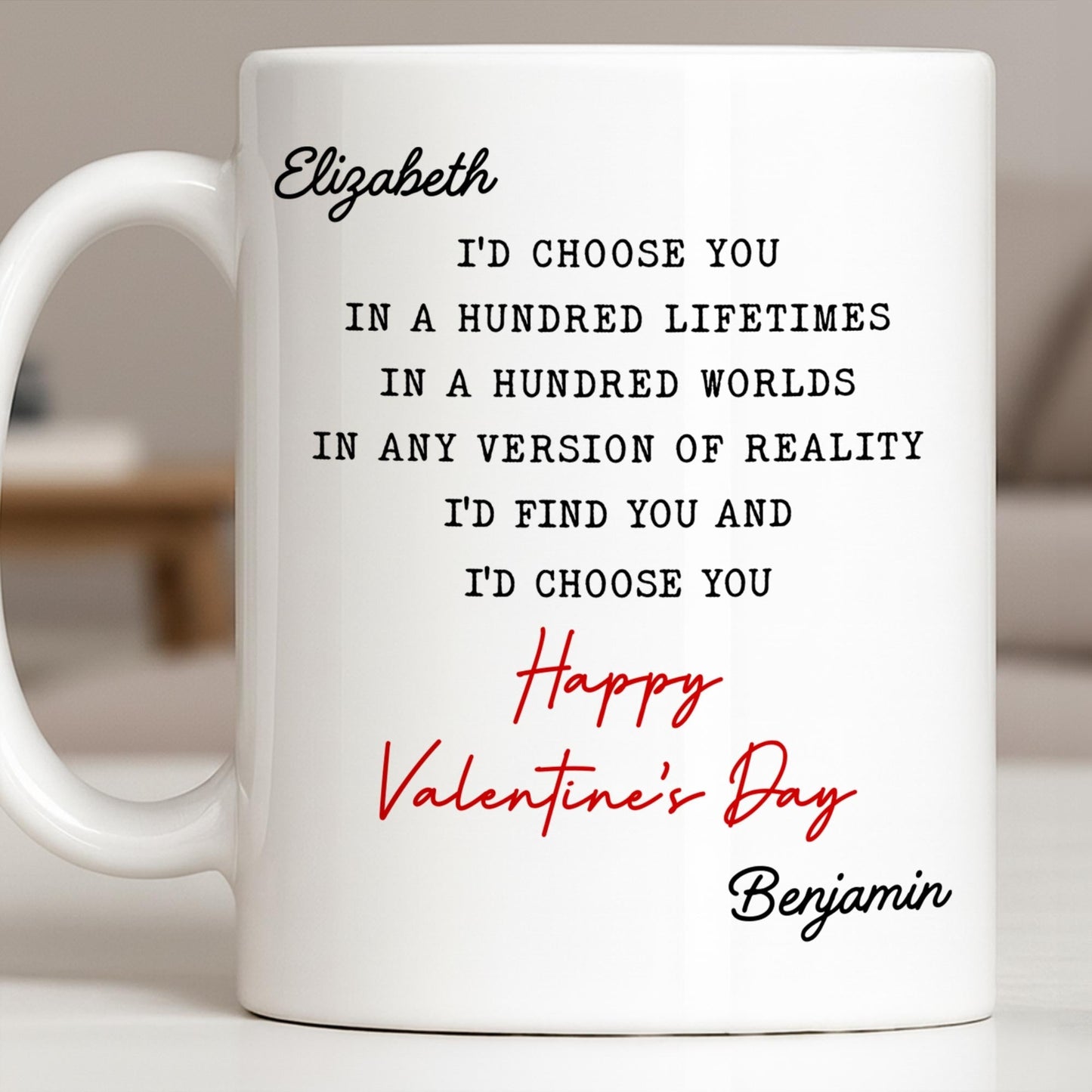 I'd Choose You In A Hundred Lifetimes, Romantic Love Message - Personalized Custom Coffee Mug - CPL1326_MG