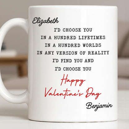 I'd Choose You In A Hundred Lifetimes, Romantic Love Message - Personalized Custom Coffee Mug - CPL1326_MG