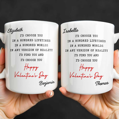 I'd Choose You In A Hundred Lifetimes, Romantic Love Message - Personalized Custom Coffee Mug - CPL1326_MG
