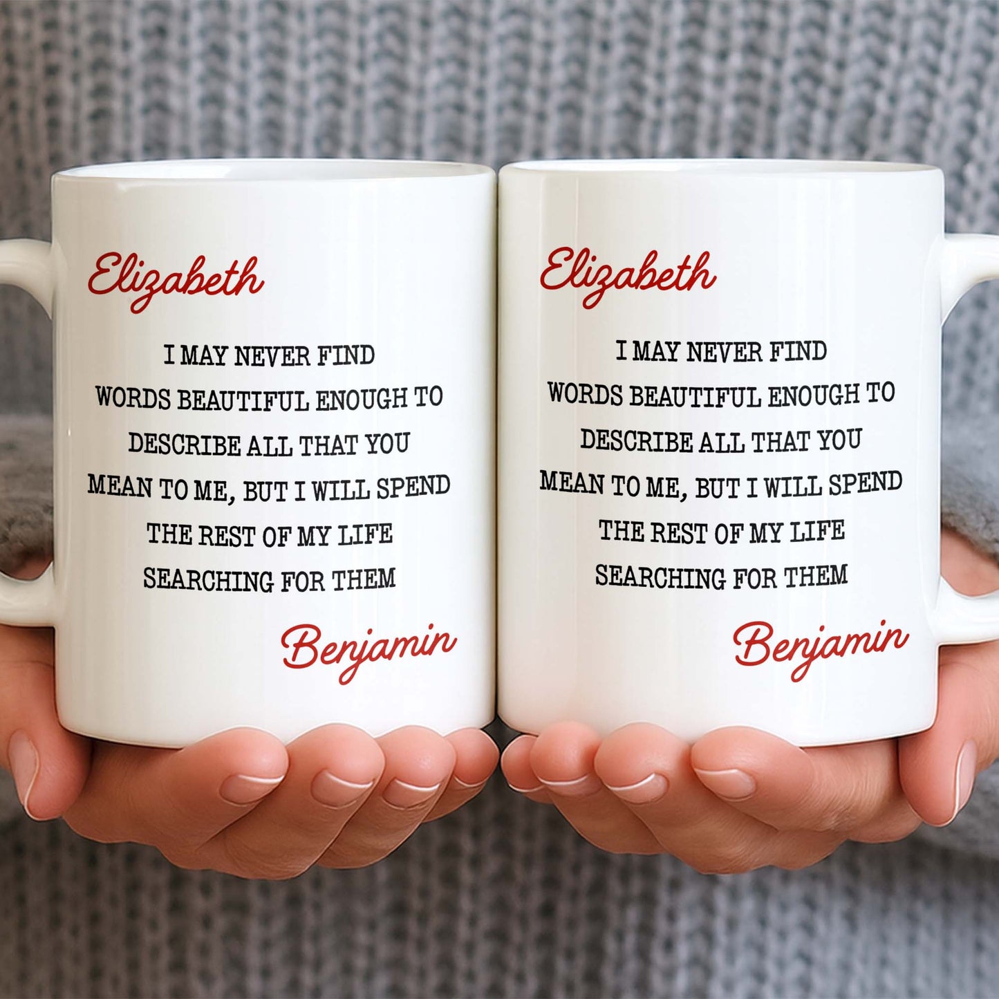 Beautiful Words To Describe You, Searching for Them Forever - Personalized Custom Coffee Mug - CPL1327_MG